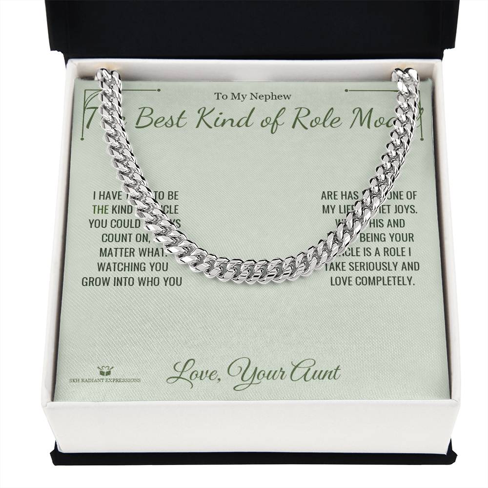 The Best Kind of Role Model - Cuban Link Chain for Nephew
