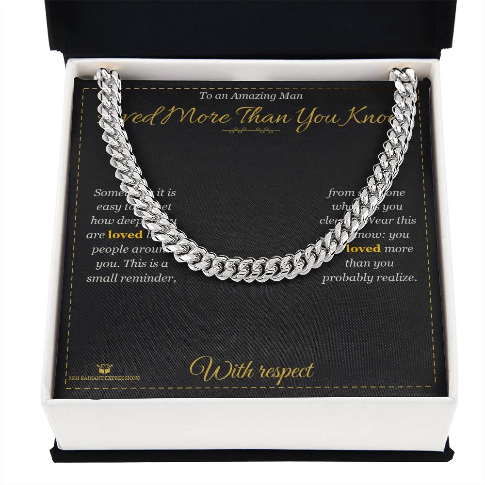 Loved More Than You Know - Cuban Link Chain for Him