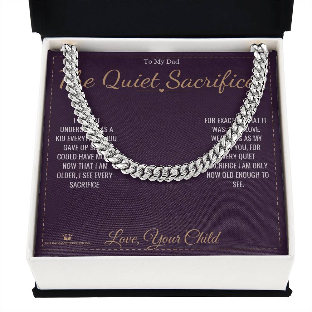 The Quiet Sacrifices - Cuban Link Chain for Dad