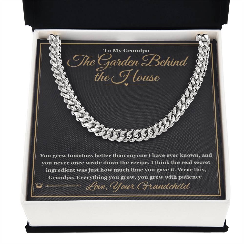 The Garden Behind the House - Cuban Link Chain for Grandfather