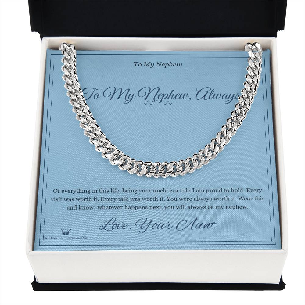 To My Nephew, Always - Cuban Link Chain for Nephew