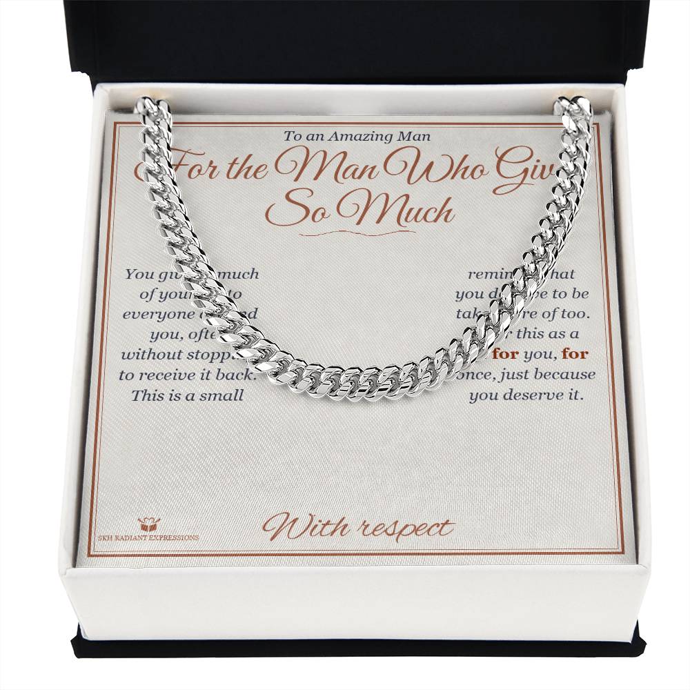 For the Man Who Gives So Much - Cuban Link Chain for Him