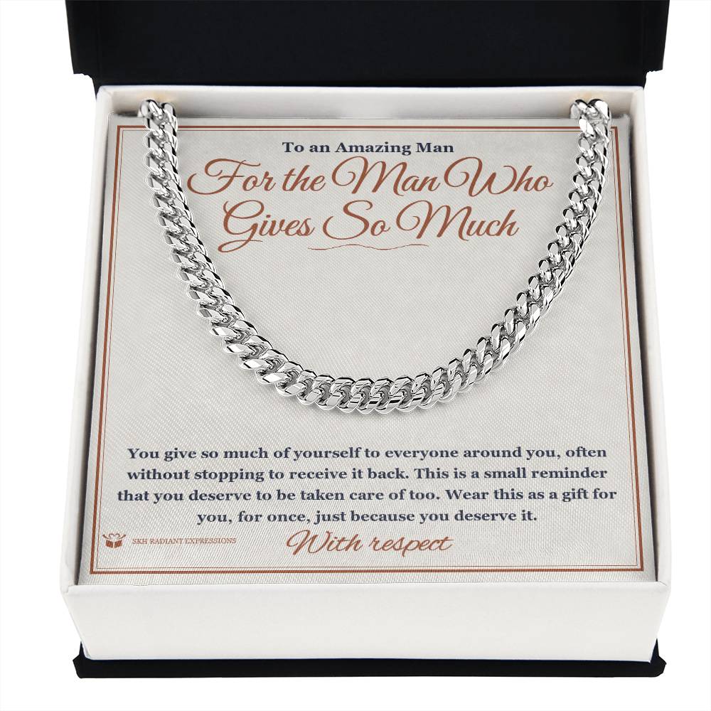 For the Man Who Gives So Much - Cuban Link Chain for Him
