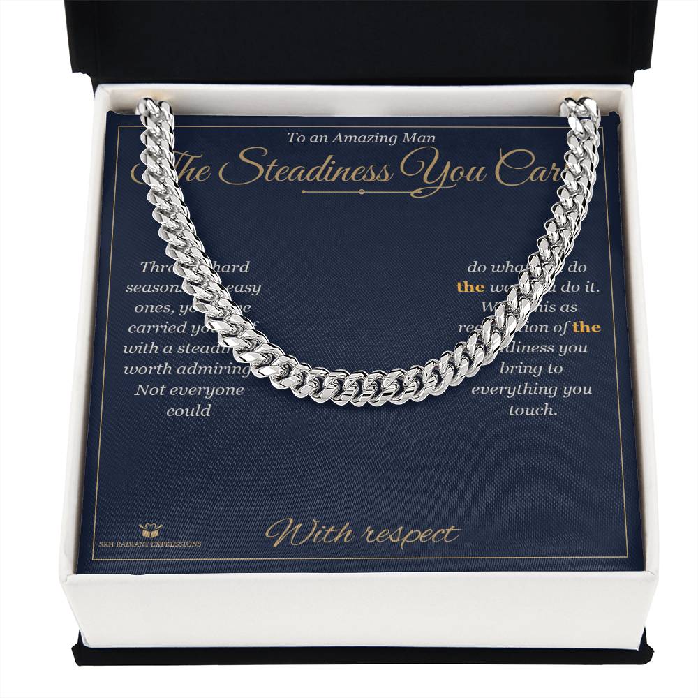 The Steadiness You Carry - Cuban Link Chain for Him