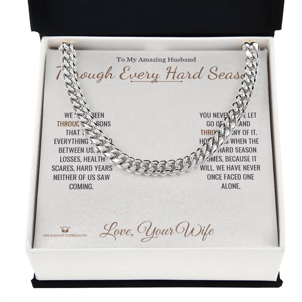 Through Every Hard Season - Cuban Link Chain for Husband