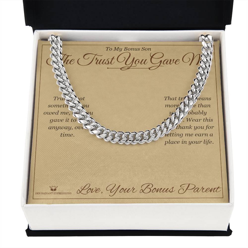 The Trust You Gave Me - Cuban Link Chain for Stepson