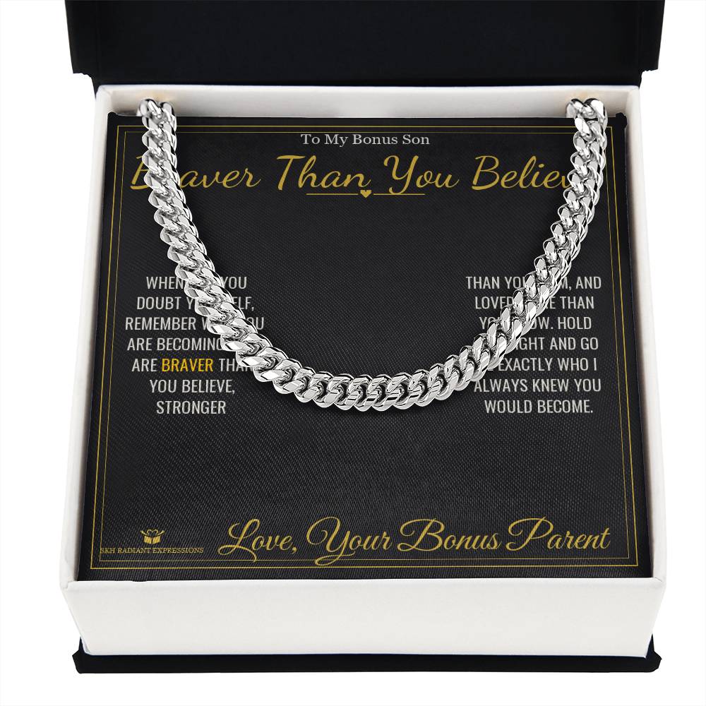 Braver Than You Believe - Cuban Link Chain for Stepson - personalized keepsake gift from SKH Radiant Expressions