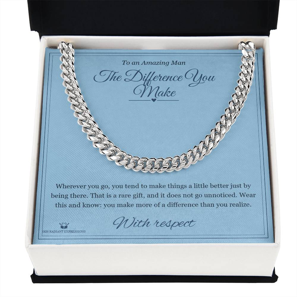 The Difference You Make - Cuban Link Chain for Him