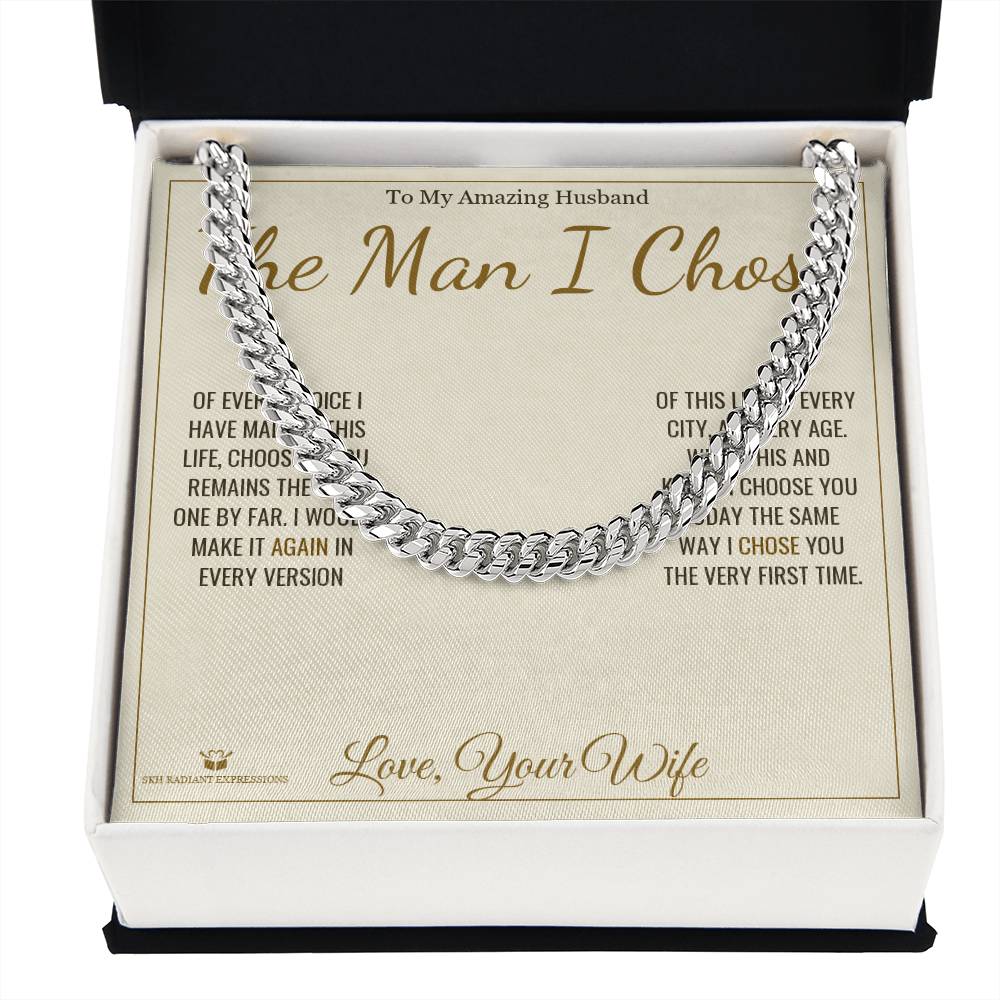 The Man I Chose - Cuban Link Chain for Husband