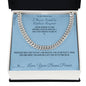 I Never Tried to Replace Anyone - Cuban Link Chain for Stepson