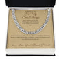 To My Son, Always - Cuban Link Chain for Stepson