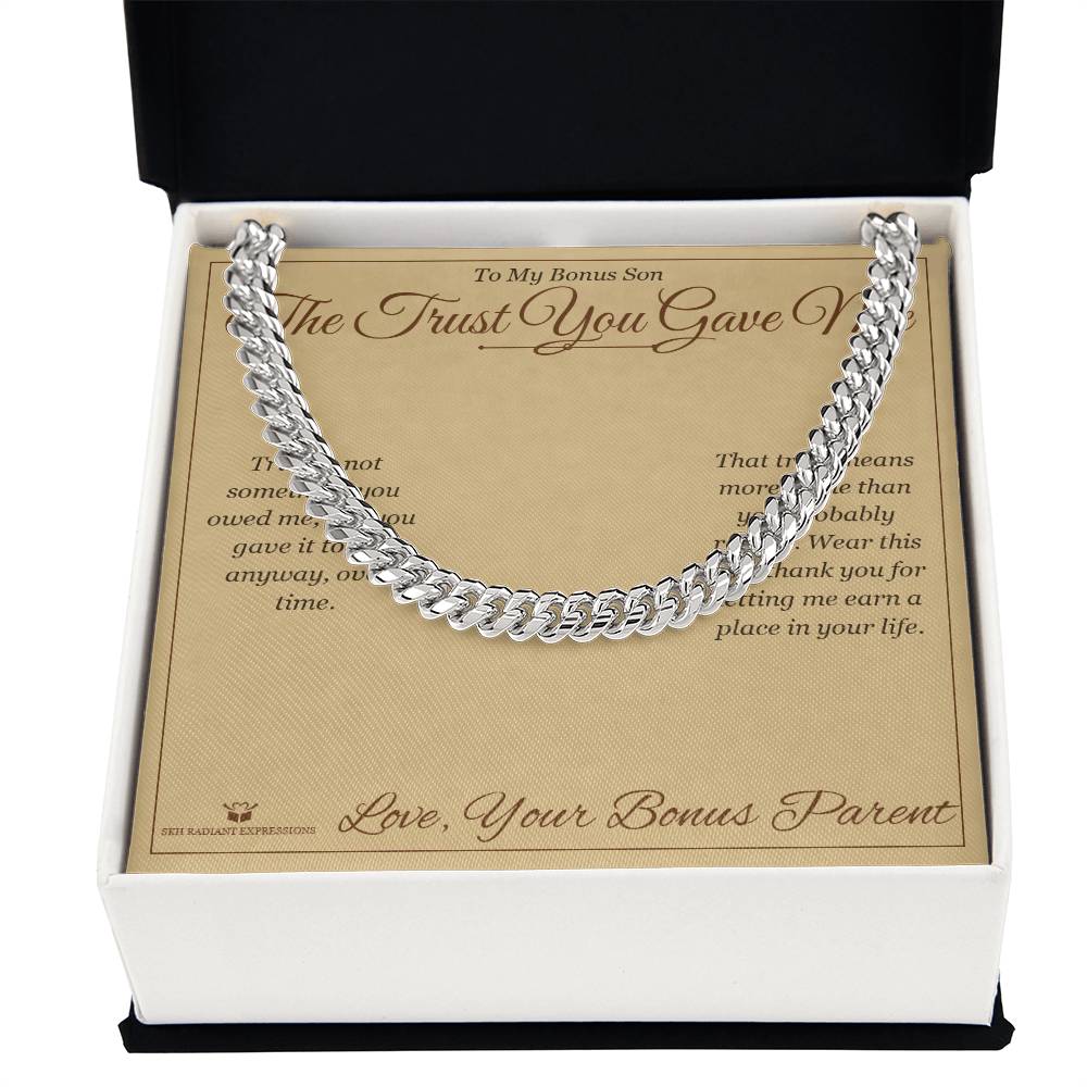 The Trust You Gave Me - Cuban Link Chain for Stepson - personalized keepsake gift from SKH Radiant Expressions