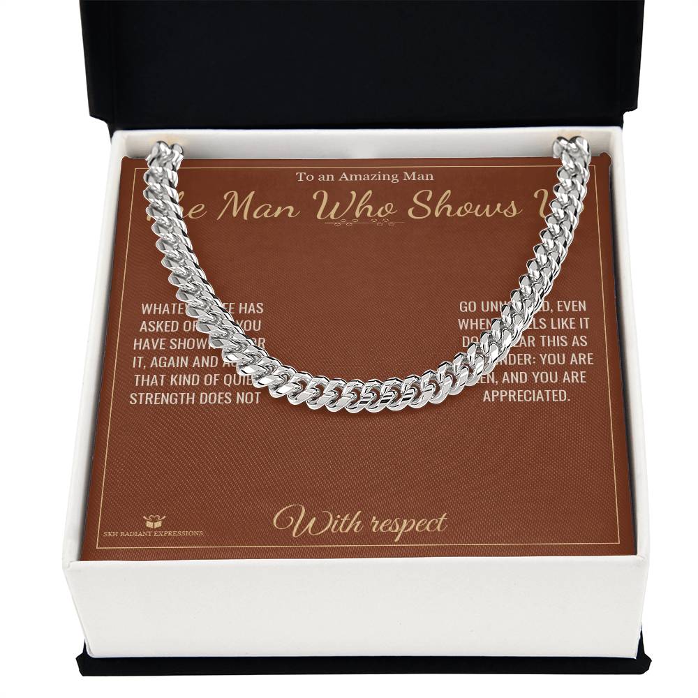 The Man Who Shows Up - Cuban Link Chain for Him