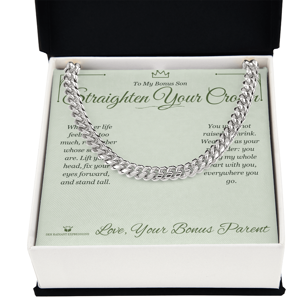 Straighten Your Crown - Cuban Link Chain for Stepson