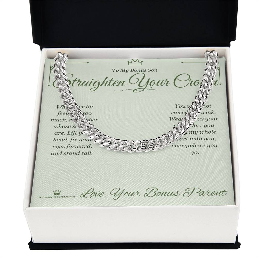 Straighten Your Crown - Cuban Link Chain for Stepson - personalized keepsake gift from SKH Radiant Expressions