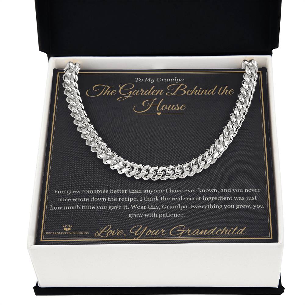 The Garden Behind the House - Cuban Link Chain for Grandfather