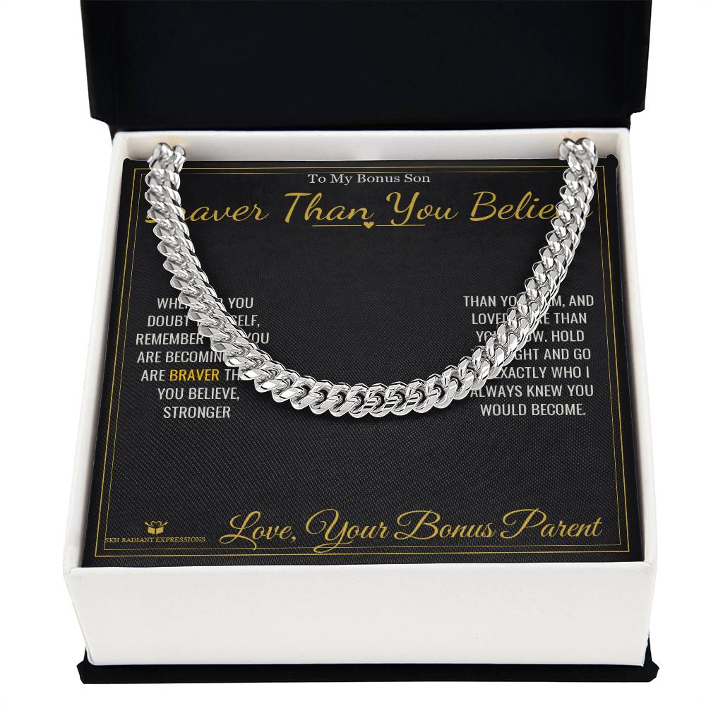 Braver Than You Believe - Cuban Link Chain for Stepson - personalized keepsake gift from SKH Radiant Expressions