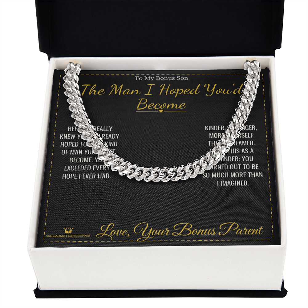 The Man I Hoped You'd Become - Cuban Link Chain for Stepson - personalized keepsake gift from SKH Radiant Expressions