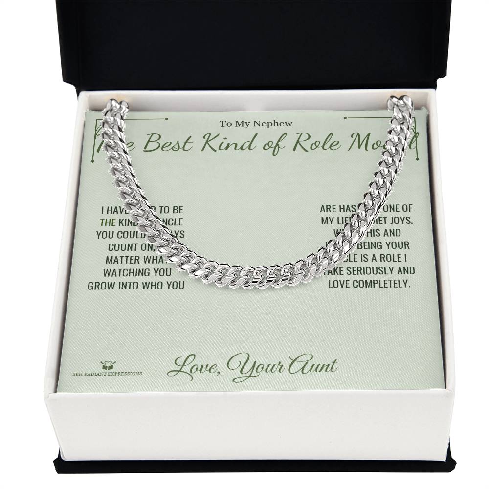 The Best Kind of Role Model - Cuban Link Chain for Nephew