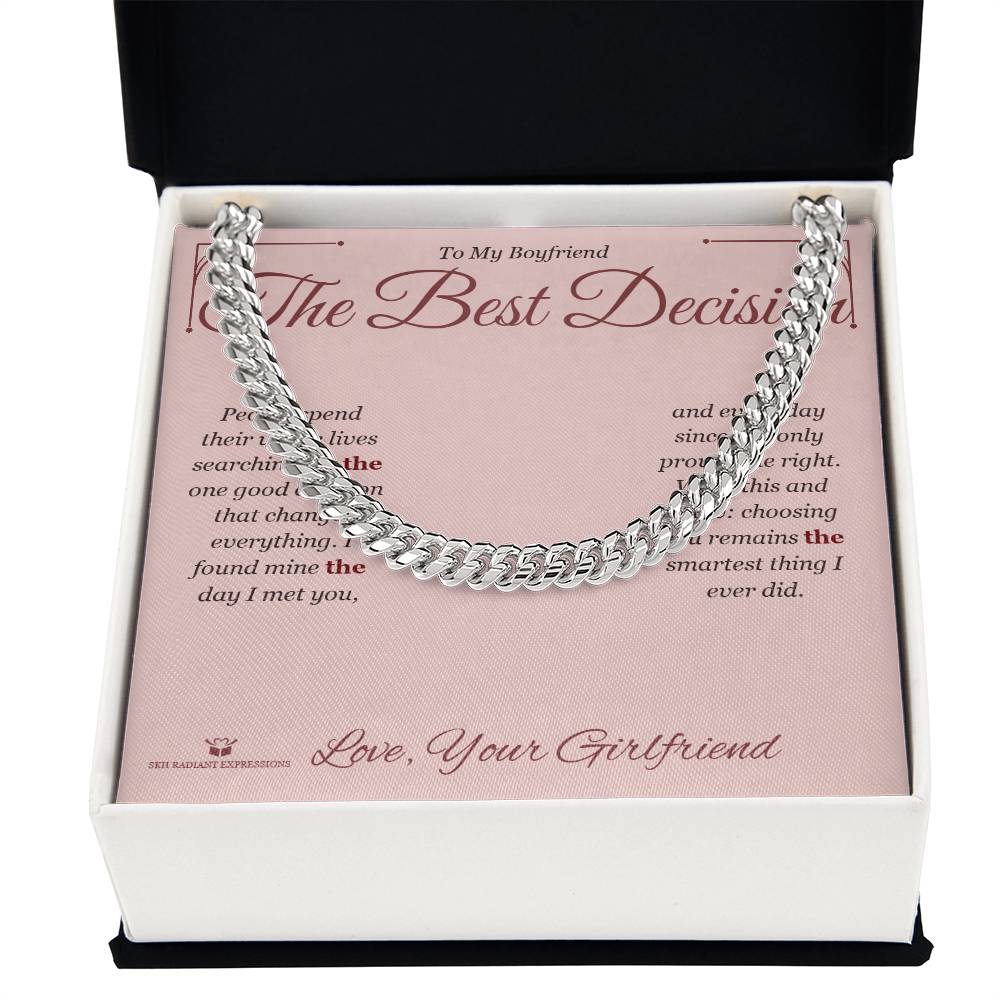 The Best Decision - Cuban Link Chain for Boyfriend