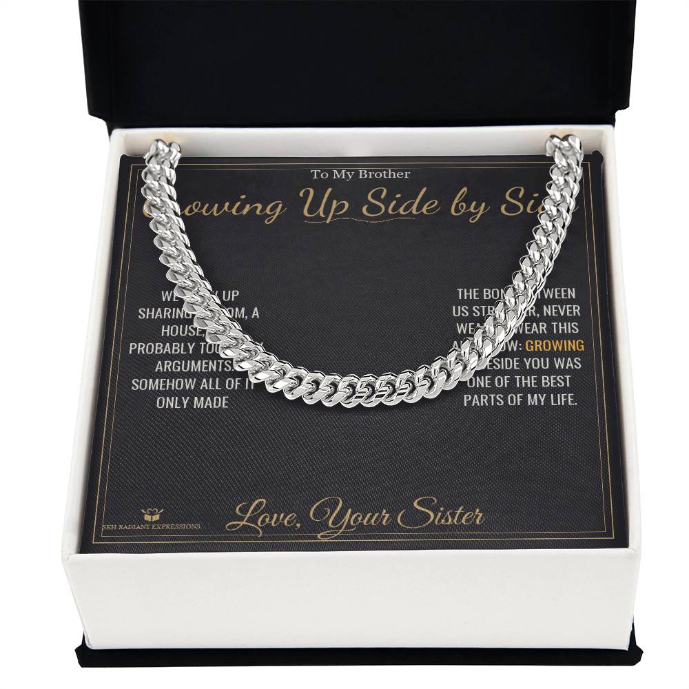 Growing Up Side by Side - Cuban Link Chain for Brother