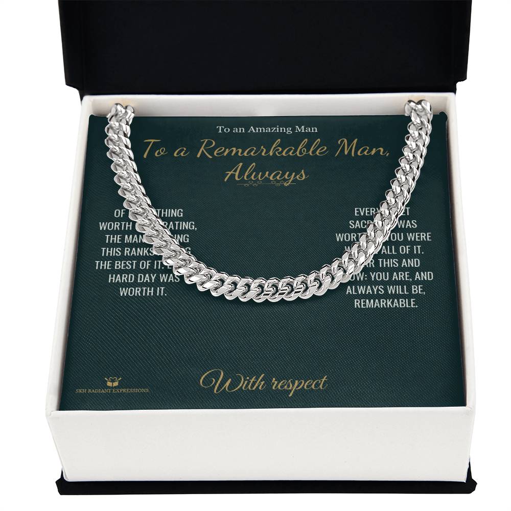 To a Remarkable Man, Always - Cuban Link Chain for Him