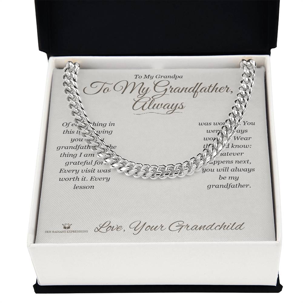 To My Grandfather, Always - Cuban Link Chain for Grandfather