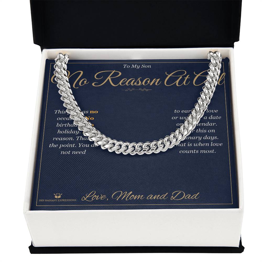 No Reason At All - Cuban Link Chain for Son