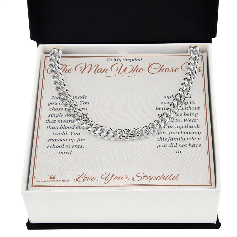 The Man Who Chose Us - Cuban Link Chain for Stepdad - personalized keepsake gift from SKH Radiant Expressions