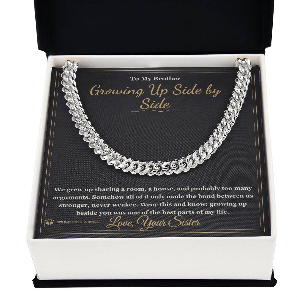 Growing Up Side by Side - Cuban Link Chain for Brother