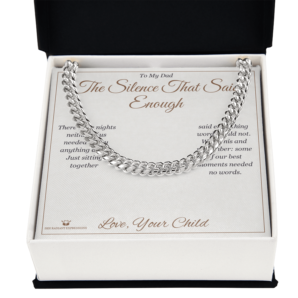 The Silence That Said Enough - Cuban Link Chain for Dad