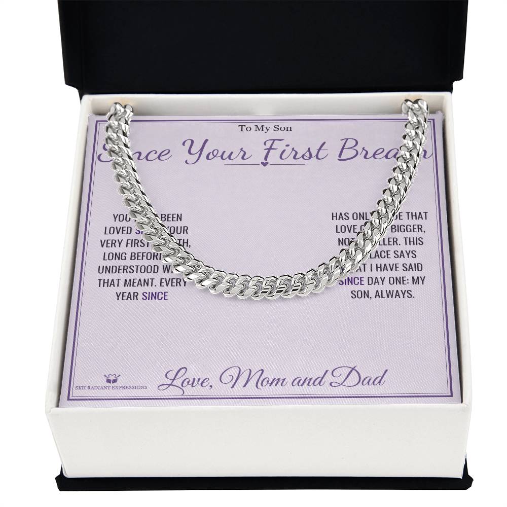 Since Your First Breath - Cuban Link Chain for Son
