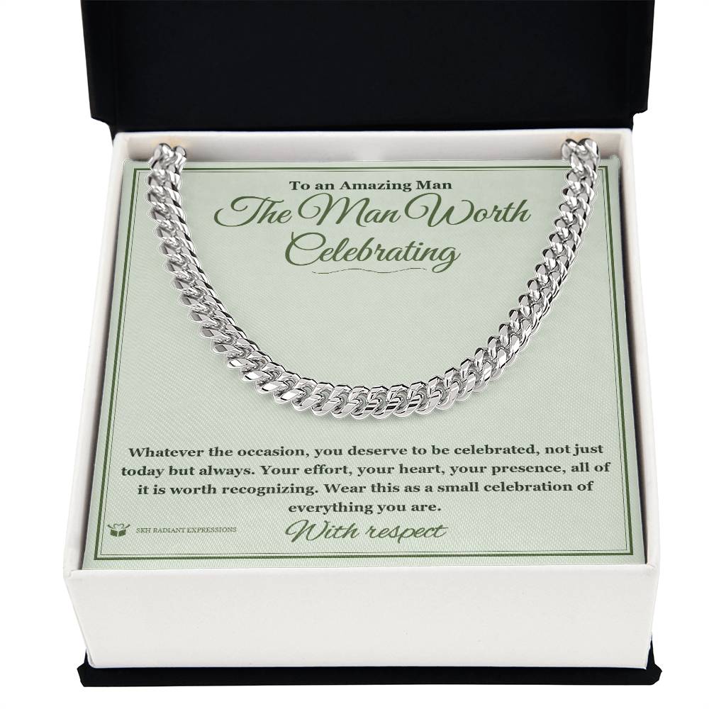 The Man Worth Celebrating - Cuban Link Chain for Him