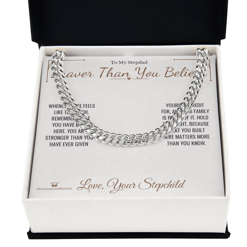 Braver Than You Believe - Cuban Link Chain for Stepdad - personalized keepsake gift from SKH Radiant Expressions