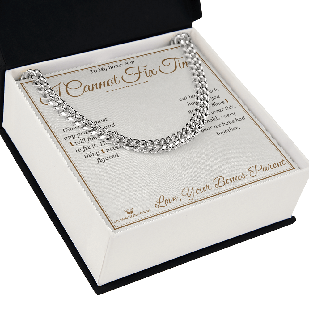 I Cannot Fix Time - Cuban Link Chain for Stepson - personalized keepsake gift from SKH Radiant Expressions