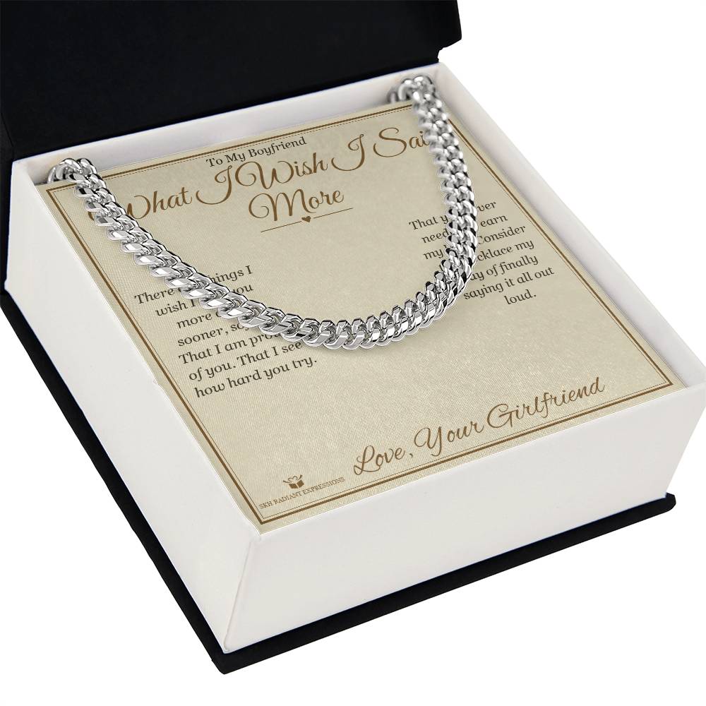 What I Wish I Said More - Cuban Link Chain for Boyfriend