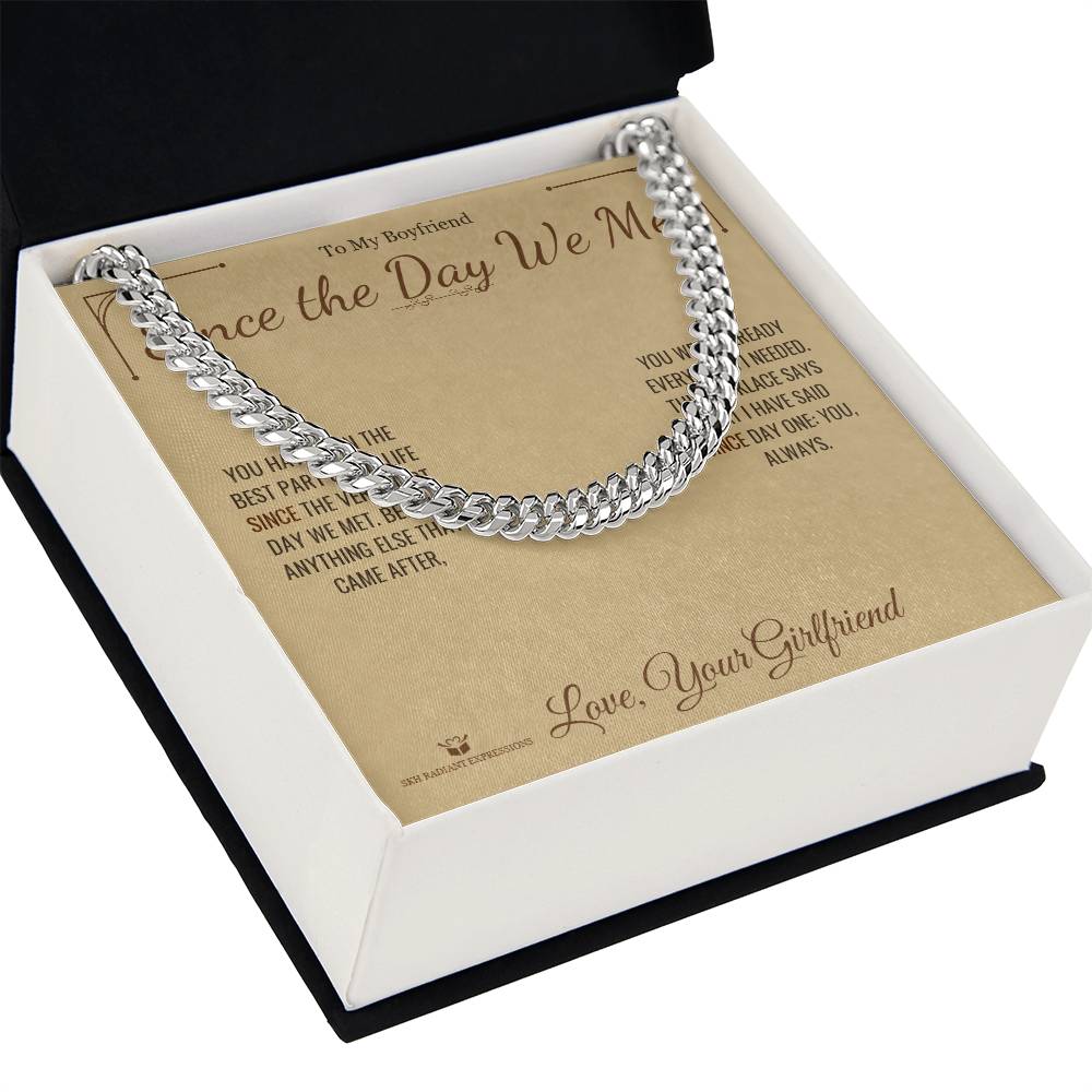 Since the Day We Met - Cuban Link Chain for Boyfriend