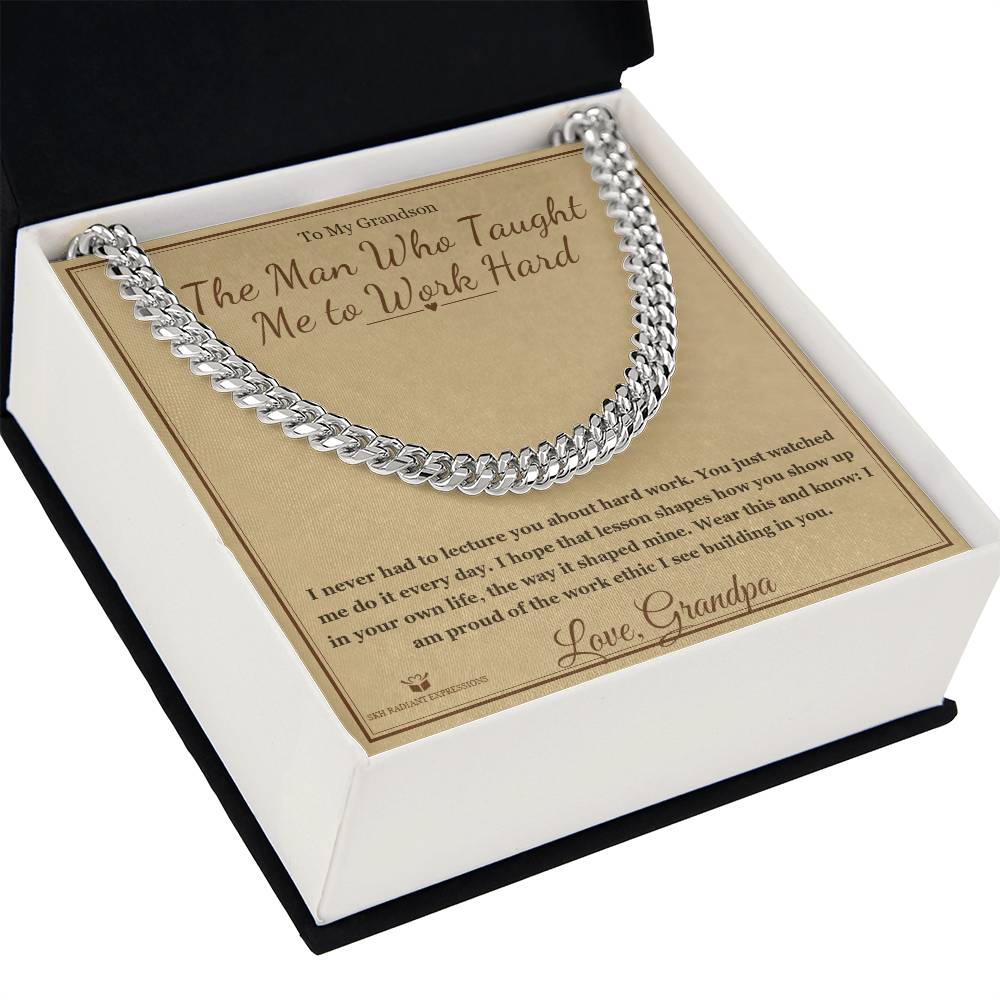 The Man Who Taught Me to Work Hard - Cuban Link Chain for Grandson