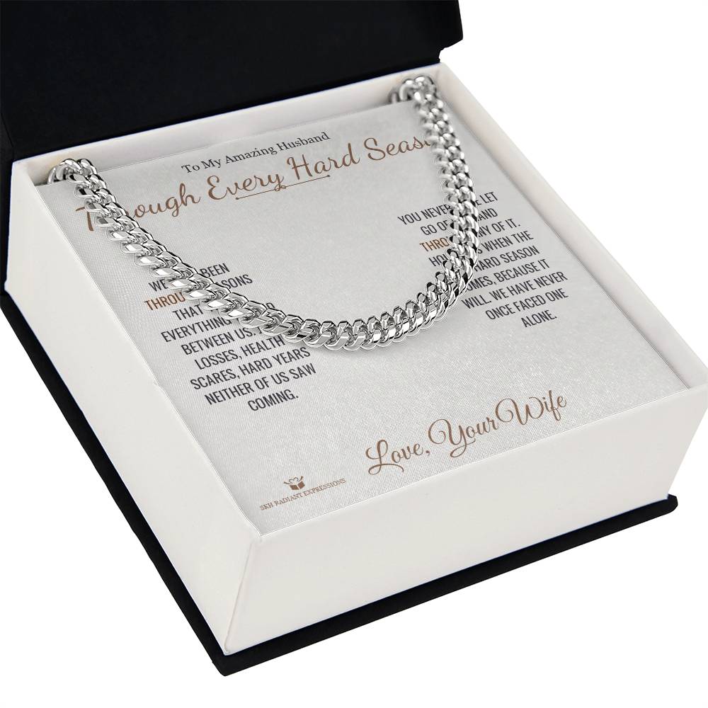 Through Every Hard Season - Cuban Link Chain for Husband