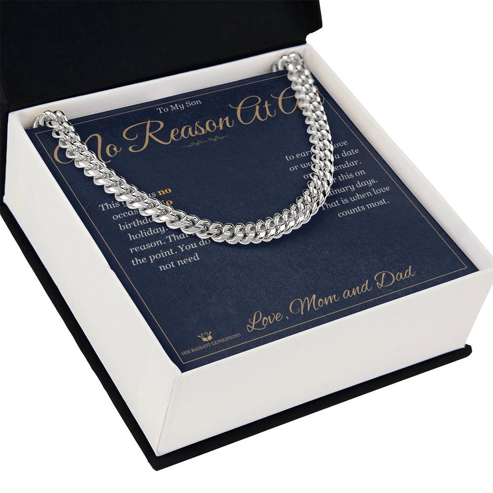 No Reason At All - Cuban Link Chain for Son