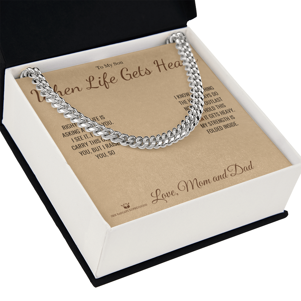 When Life Gets Heavy - Cuban Link Chain for Son