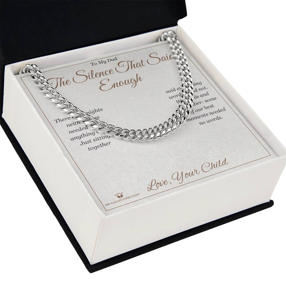 The Silence That Said Enough - Cuban Link Chain for Dad