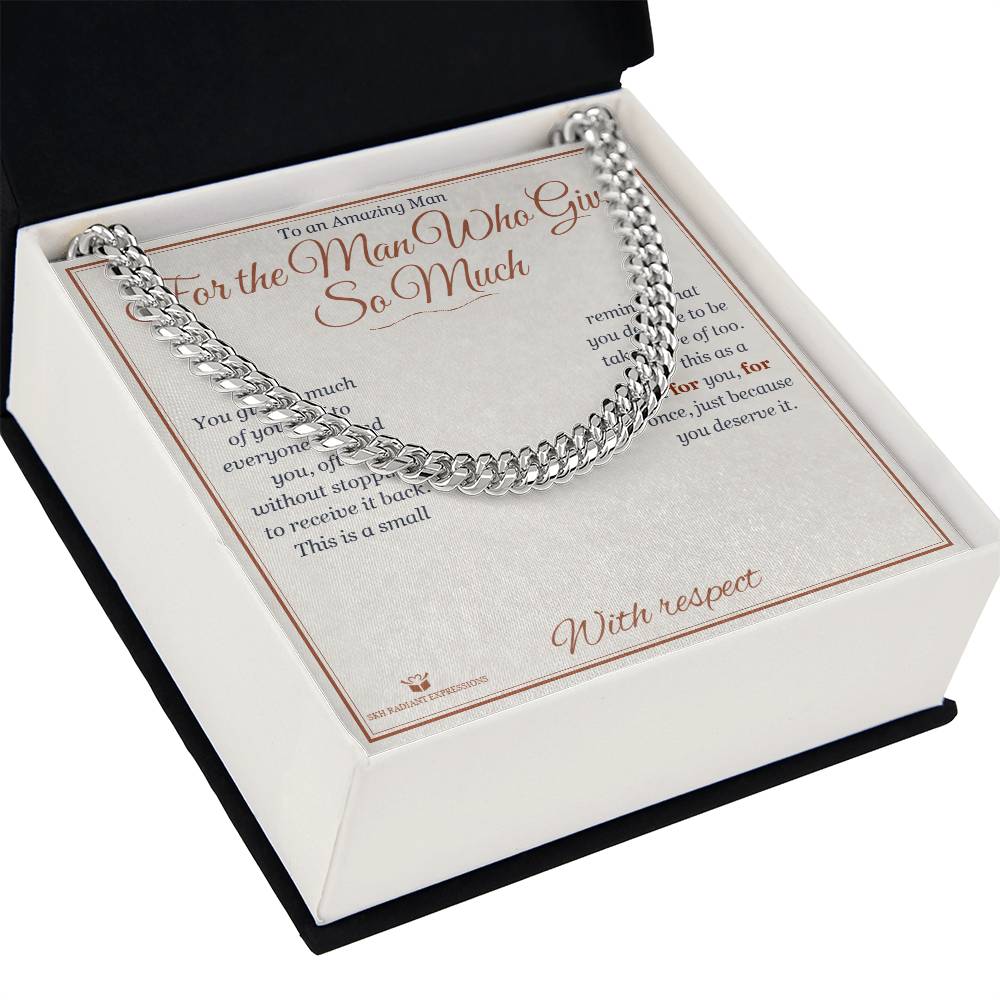 For the Man Who Gives So Much - Cuban Link Chain for Him