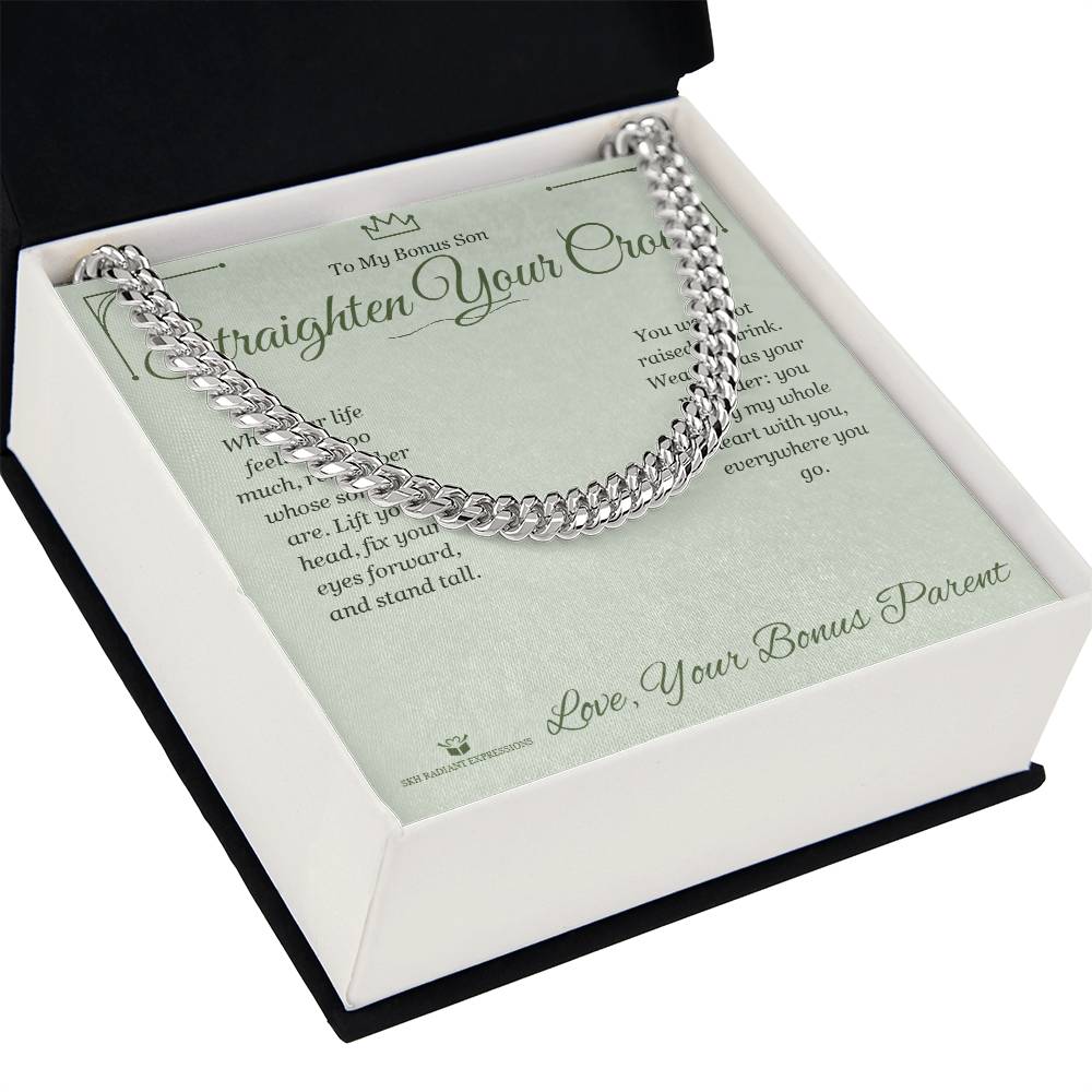 Straighten Your Crown - Cuban Link Chain for Stepson - personalized keepsake gift from SKH Radiant Expressions