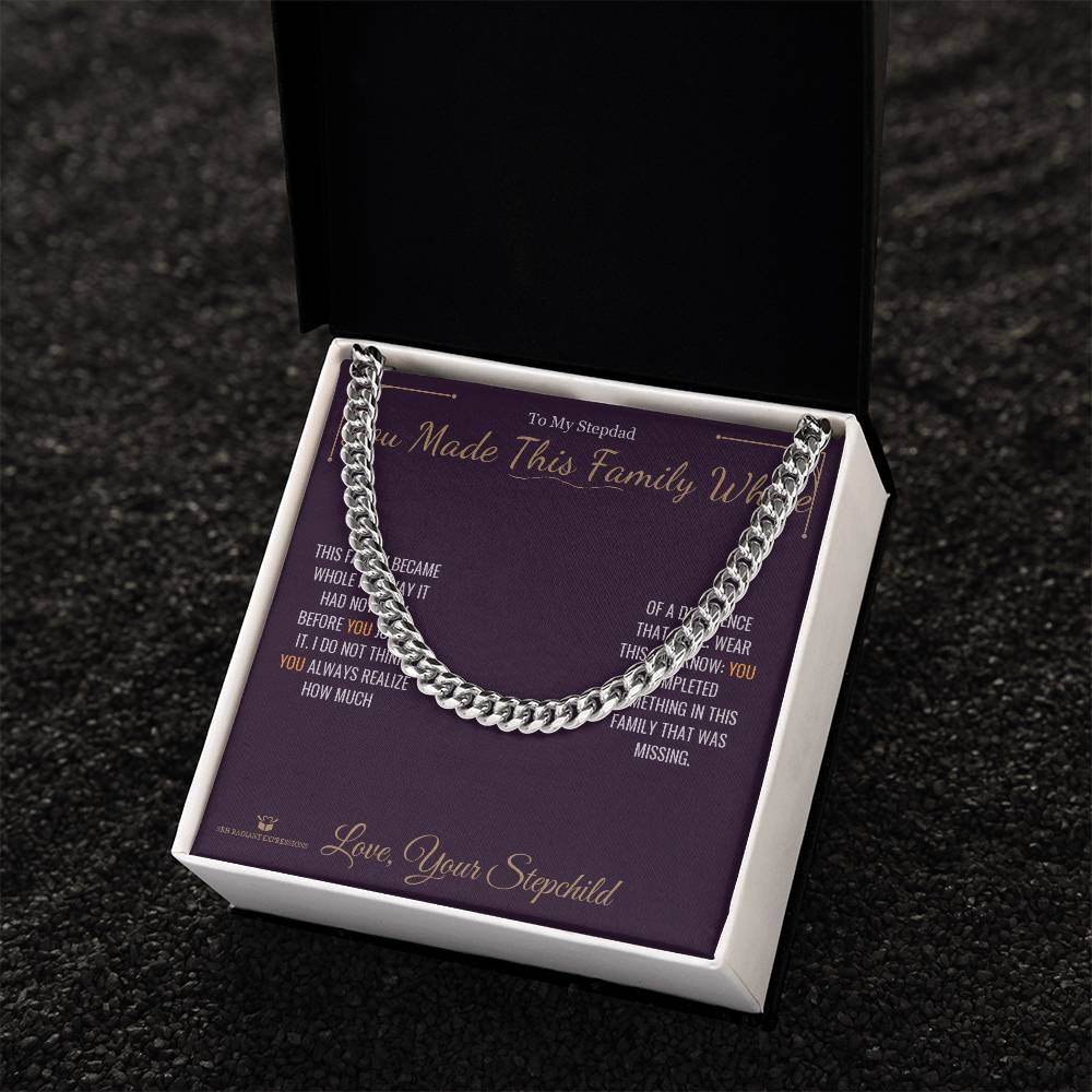 You Made This Family Whole - Cuban Link Chain for Stepdad - personalized keepsake gift from SKH Radiant Expressions