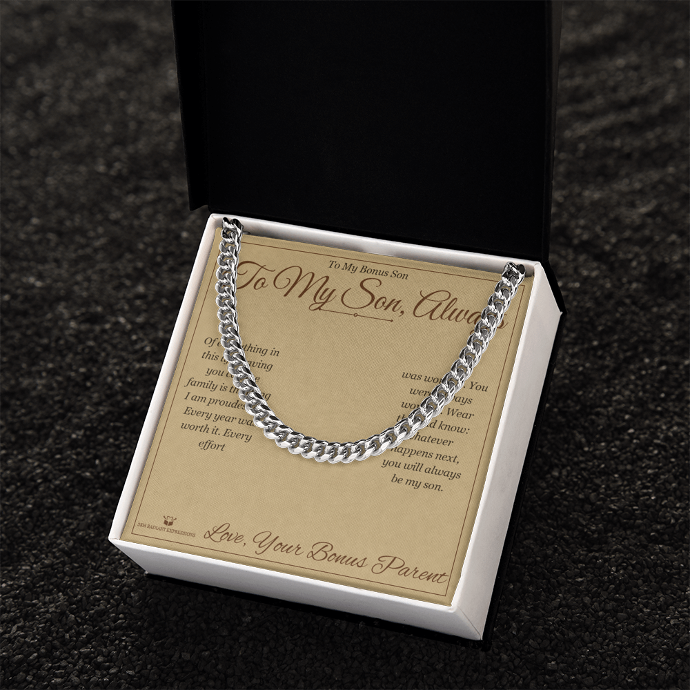 To My Son, Always - Cuban Link Chain for Stepson - personalized keepsake gift from SKH Radiant Expressions