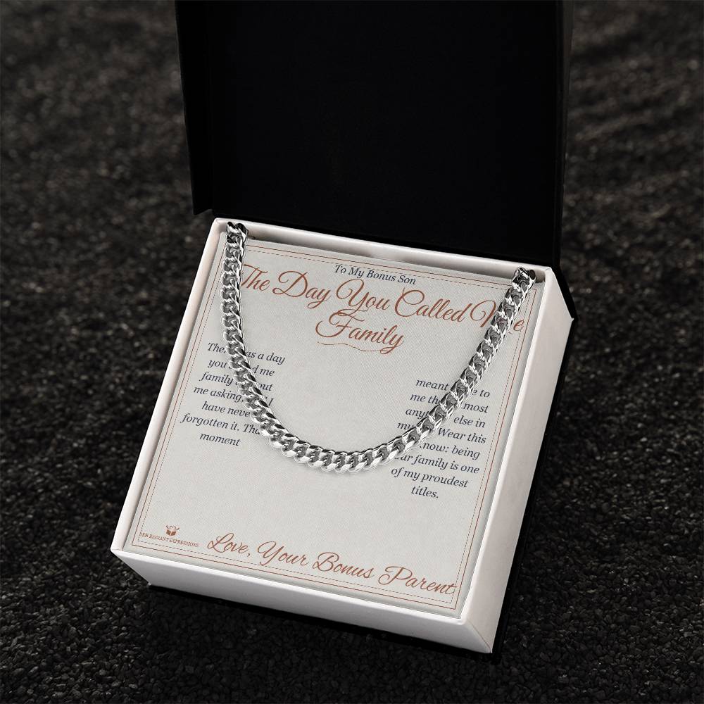 The Day You Called Me Family - Cuban Link Chain for Stepson - personalized keepsake gift from SKH Radiant Expressions