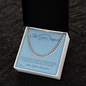 The Quiet Support - Cuban Link Chain for Stepdad