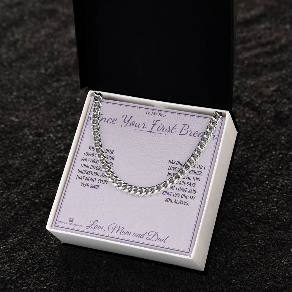 Since Your First Breath - Cuban Link Chain for Son