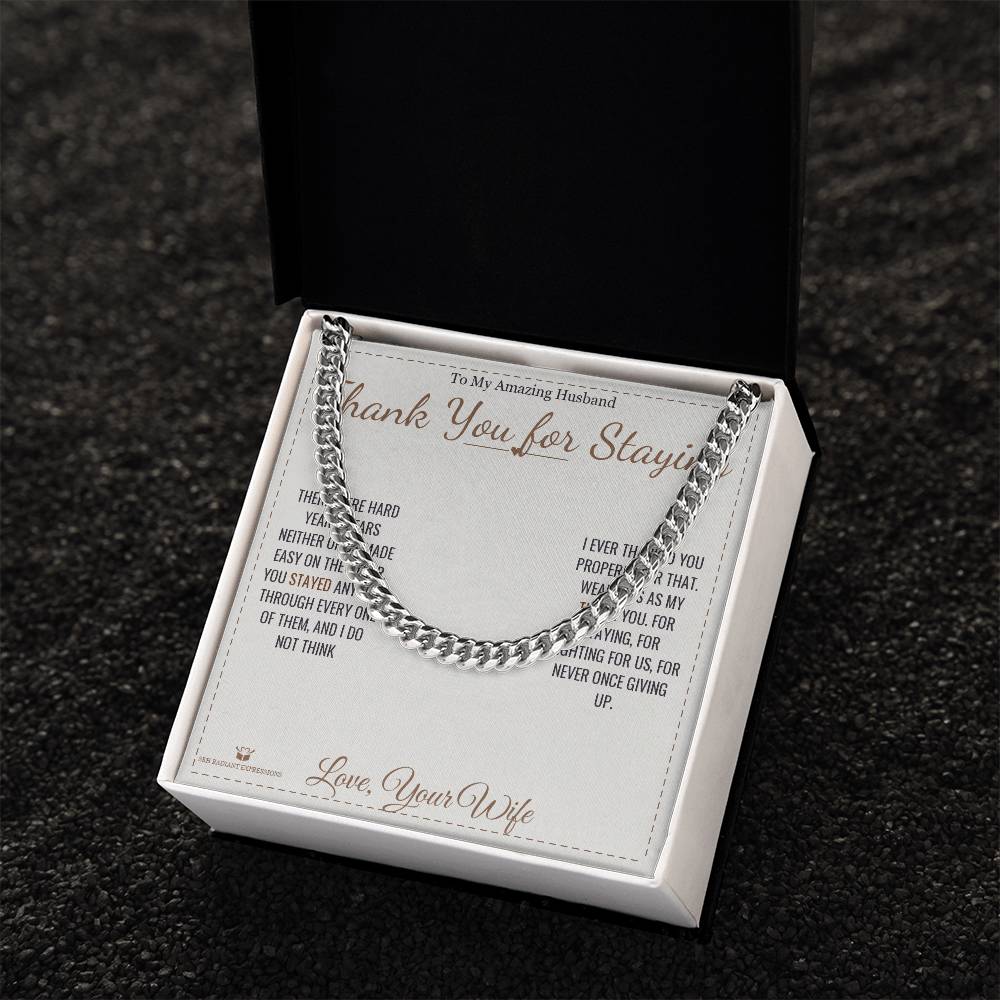 Thank You for Staying - Cuban Link Chain for Husband
